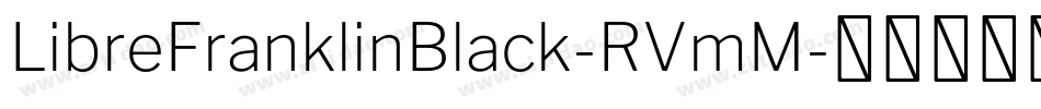 LibreFranklinBlack-RVmM字体转换