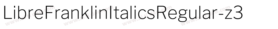 LibreFranklinItalicsRegular-z3a1字体转换