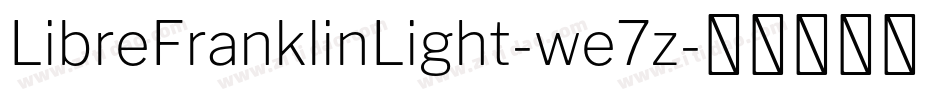LibreFranklinLight-we7z字体转换