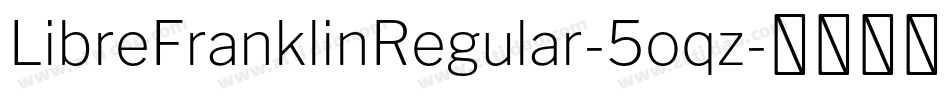 LibreFranklinRegular-5oqz字体转换