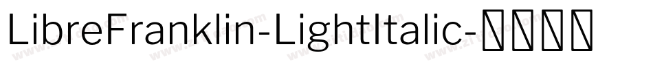 LibreFranklin-LightItalic字体转换