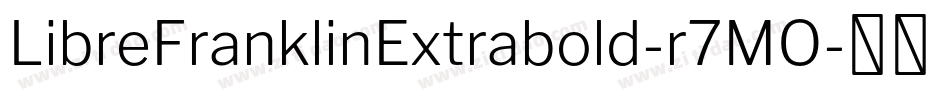 LibreFranklinExtrabold-r7MO字体转换