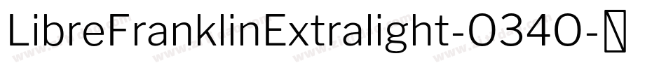 LibreFranklinExtralight-O34O字体转换