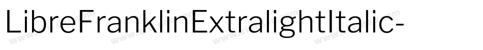 LibreFranklinExtralightItalic-ZMDq字体转换