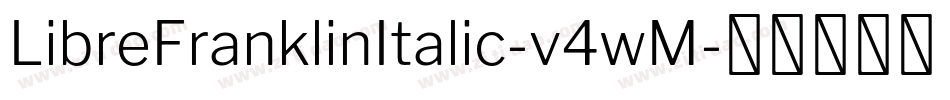 LibreFranklinItalic-v4wM字体转换