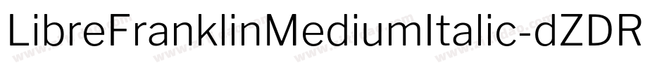 LibreFranklinMediumItalic-dZDR字体转换