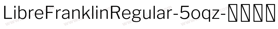 LibreFranklinRegular-5oqz字体转换