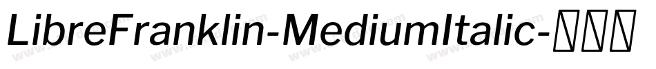 LibreFranklin-MediumItalic字体转换