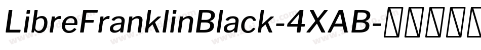 LibreFranklinBlack-4XAB字体转换