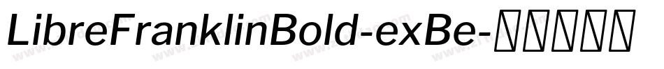 LibreFranklinBold-exBe字体转换