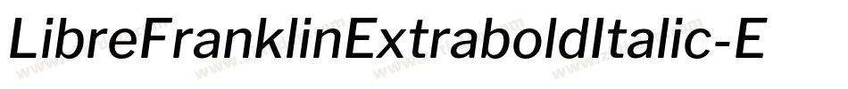 LibreFranklinExtraboldItalic-EKvr字体转换