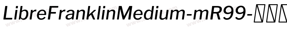 LibreFranklinMedium-mR99字体转换