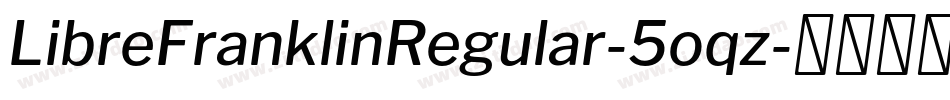 LibreFranklinRegular-5oqz字体转换