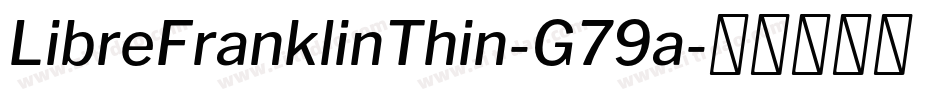 LibreFranklinThin-G79a字体转换