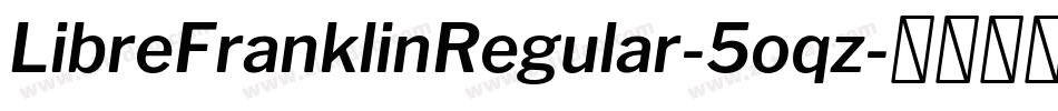 LibreFranklinRegular-5oqz字体转换