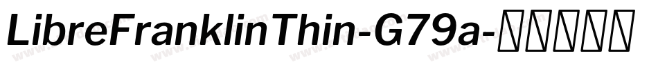 LibreFranklinThin-G79a字体转换