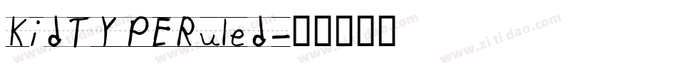 KidTYPERuled字体转换