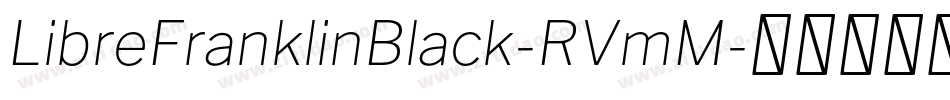 LibreFranklinBlack-RVmM字体转换