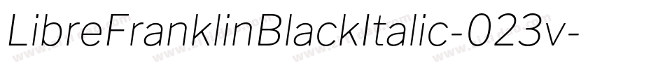 LibreFranklinBlackItalic-023v字体转换