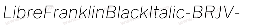 LibreFranklinBlackItalic-BRJV字体转换