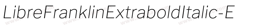 LibreFranklinExtraboldItalic-EKvr字体转换