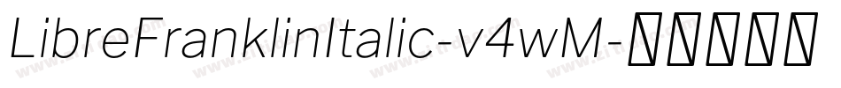LibreFranklinItalic-v4wM字体转换