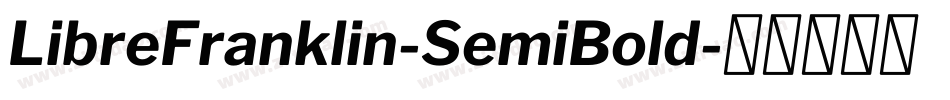 LibreFranklin-SemiBold字体转换