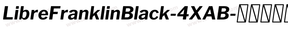 LibreFranklinBlack-4XAB字体转换