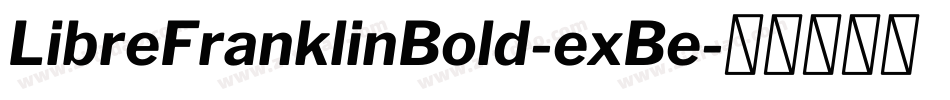 LibreFranklinBold-exBe字体转换