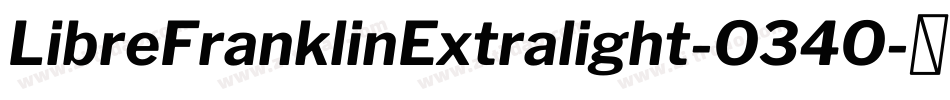 LibreFranklinExtralight-O34O字体转换