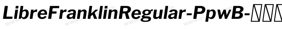 LibreFranklinRegular-PpwB字体转换