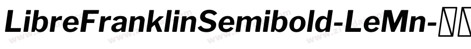 LibreFranklinSemibold-LeMn字体转换