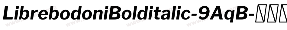 LibrebodoniBolditalic-9AqB字体转换