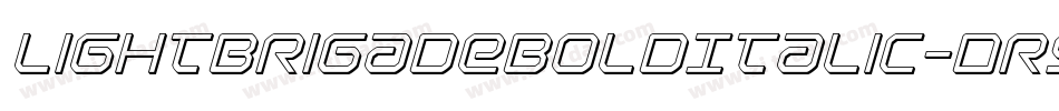 LightBrigadeBoldItalic-Dr9W字体转换 LightBrigadeBoldItalic-Dr9W字体转换