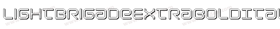 LightBrigadeExtraboldItalic-ZM6m字体转换 LightBrigadeExtraboldItalic-ZM6m字体转换