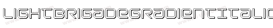 LightBrigadeGradientItalic-z3z0字体转换 LightBrigadeGradientItalic-z3z0字体转换