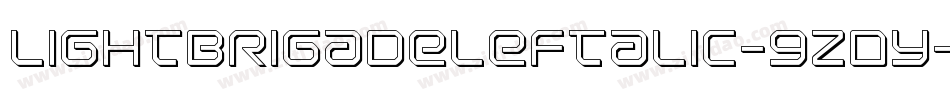 LightBrigadeLeftalic-9ZDy字体转换 LightBrigadeLeftalic-9ZDy字体转换