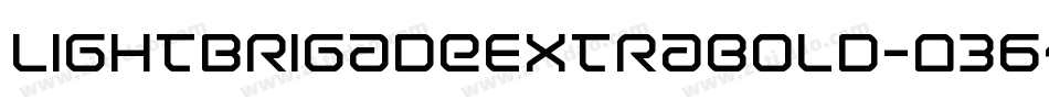 LightBrigadeExtrabold-O364字体转换