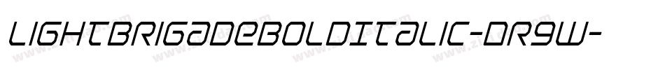 LightBrigadeBoldItalic-Dr9W字体转换 LightBrigadeBoldItalic-Dr9W字体转换