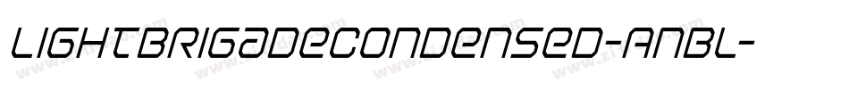 LightBrigadeCondensed-AnBL字体转换 LightBrigadeCondensed-AnBL字体转换