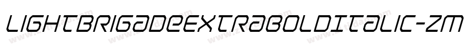 LightBrigadeExtraboldItalic-ZM6m字体转换 LightBrigadeExtraboldItalic-ZM6m字体转换