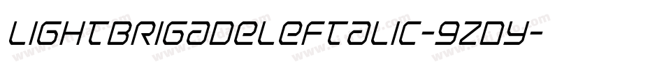 LightBrigadeLeftalic-9ZDy字体转换 LightBrigadeLeftalic-9ZDy字体转换