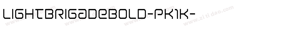 LightBrigadeBold-pK1K字体转换