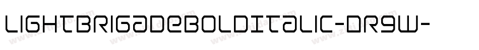 LightBrigadeBoldItalic-Dr9W字体转换 LightBrigadeBoldItalic-Dr9W字体转换