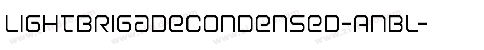 LightBrigadeCondensed-AnBL字体转换 LightBrigadeCondensed-AnBL字体转换