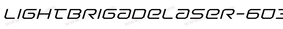 LightBrigadeLaser-603g字体转换 LightBrigadeLaser-603g字体转换