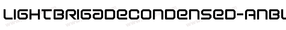 LightBrigadeCondensed-AnBL字体转换 LightBrigadeCondensed-AnBL字体转换