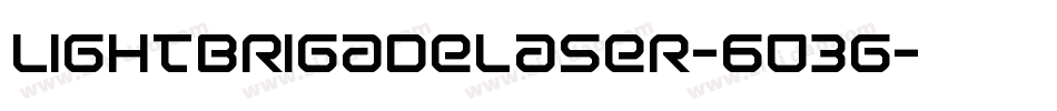 LightBrigadeLaser-603g字体转换 LightBrigadeLaser-603g字体转换
