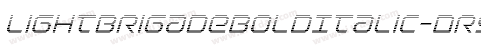 LightBrigadeBoldItalic-Dr9W字体转换 LightBrigadeBoldItalic-Dr9W字体转换