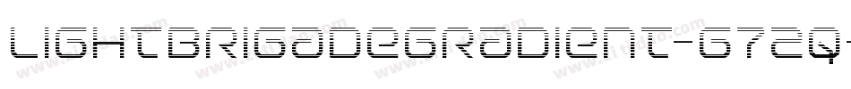 LightBrigadeGradient-G72q字体转换